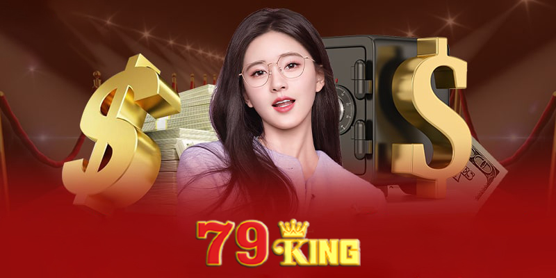 Nạp Tiền 79king - Bảo Mật Tuyệt Đối, Trải Nghiệm Tuyệt Vời!